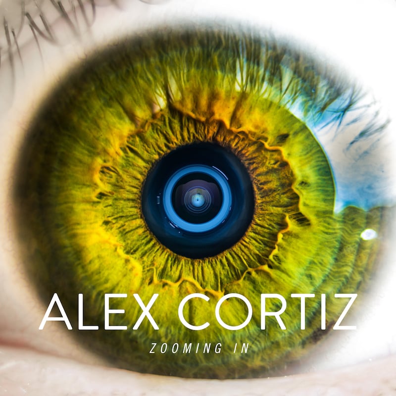 Alex Cortiz - Zooming In
